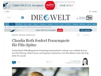 Bild zum Artikel: Reform-Vorschlag: Claudia Roth fordert Frauenquote für Fifa-Spitze