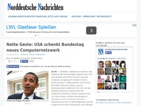 Bild zum Artikel: Nette Geste: USA schenkt Bundestag neues Computernetzwerk