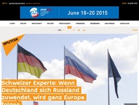 Bild zum Artikel: Schweizer Experte: Wenn Deutschland sich Russland zuwendet, wird ganz Europa folgen