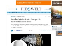 Bild zum Artikel: Teure Sanktionen: Russland-Krise kostet Europa bis zu 100 Milliarden Euro
