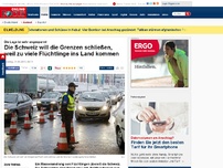 Bild zum Artikel: Die Lage ist sehr angespannt - Die Schweiz will die Grenzen schließen, weil zu viele Flüchtlinge ins Land kommen