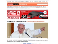 Bild zum Artikel: Papstkritik an Rüstungsbranche: Christen bauen keine Waffen