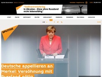 Bild zum Artikel: Deutsche appellieren an Merkel: Versöhnung mit Russland nötig