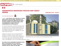 Bild zum Artikel: Widersprüche abgewiesen! Moschee darf gebaut werden
