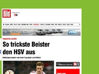 Bild zum Artikel: Transfer-Lacher - So trickste Beister den HSV aus