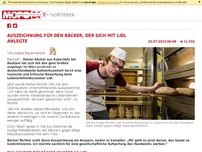 Bild zum Artikel: Auszeichnung für den Bäcker, der sich mit Lidl anlegte