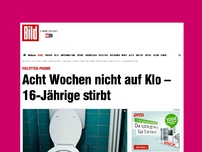 Bild zum Artikel: Toiletten-Phobie - 8 Wochen nicht auf Klo – 16-Jährige stirbt