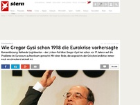 Bild zum Artikel: Wie Gregor Gysi schon 1998 die Eurokrise vorhersagte