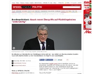 Bild zum Artikel: Bundespräsident: Gauck nennt Übergriffe auf Flüchtlingsheime 'widerwärtig'