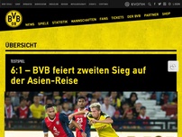 Bild zum Artikel: 6:1 – BVB feiert zweiten Sieg auf der Asien-Reise