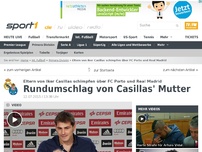 Bild zum Artikel: Casillas' Mutter wütet gegen Porto und Real
