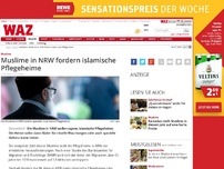 Bild zum Artikel: Muslime in NRW fordern islamische Pflegeheime