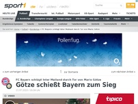 Bild zum Artikel: Götze schießt Bayern zum Sieg