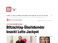 Bild zum Artikel: Nichts ist unmöglich… - Blitzschlag-Überlebender gewinnt Lotto-Jackpot