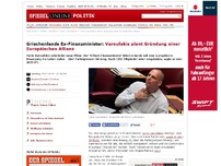 Bild zum Artikel: Griechenlands Ex-Finanzminister: Varoufakis plant Gründung einer Europäischen Allianz