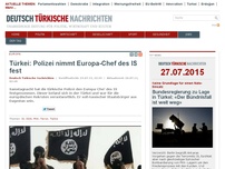 Bild zum Artikel: Türkei: Polizei nimmt Europa-Chef des IS fest