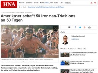 Bild zum Artikel: Amerikaner schafft 50 Ironman-Triathlons an 50 Tagen
