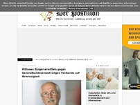 Bild zum Artikel: Millionen Bürger ermitteln gegen General­bundes­anwalt wegen Verdachts auf Hirnrissigkeit