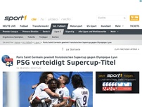 Bild zum Artikel: Paris St. Germain verteidigt Supercup