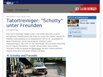 Bild zum Artikel: Tatortreiniger: 'Schotty' unter Freunden