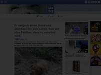 Bild zum Artikel: Er vergrub einen Hund und überliess ihn sich selbst. Nun will eine Petition, dass er verurteil wird.