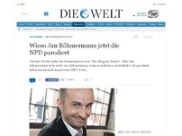 Bild zum Artikel: 'Neo Magazin Royale': Wieso Jan Böhmermann jetzt die NPD parodiert