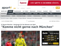 Bild zum Artikel: Adler: 'Komme nicht gerne nach München'
