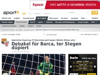 Bild zum Artikel: 40-Meter-Gegentor toppt Barcas Debakel