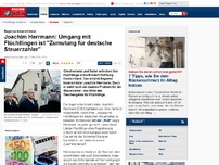 Bild zum Artikel: 'Rücksichtslos' - Bayerns Innenminister: Umgang mit Flüchtlingen ist 'Zumutung für deutsche Steuerzahler'