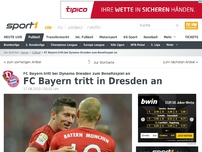Bild zum Artikel: FC Bayern tritt in Dresden an
