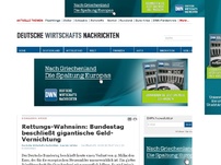 Bild zum Artikel: Rettungs-Wahnsinn: Bundestag beschließt gigantische Geld-Vernichtung