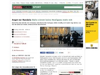 Bild zum Artikel: Angst vor Randale: Bahn nimmt keine Hooligans mehr mit