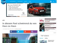 Bild zum Artikel: In diesem Pool schwimmst du von Haus zu Haus