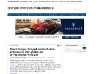 Bild zum Artikel: Flüchtlinge: Stoppt endlich den Wahnsinn der globalen Wirtschafts-Kriege!