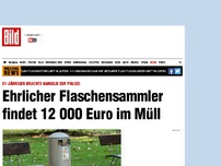 Bild zum Artikel: Ehrlicher Finder - Flaschensammler fischt 12 000 Euro aus Mülleimer