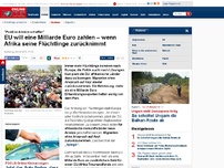 Bild zum Artikel: 'Positive Anreize schaffen' - EU will eine Milliarde Euro zahlen – wenn Afrika seine Flüchtlinge zurücknimmt