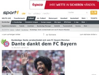 Bild zum Artikel: Dante dankt dem FC Bayern