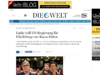 Bild zum Artikel: Destabilisierung: Linke will US-Regierung für Flüchtlinge zur Kasse zu bitten