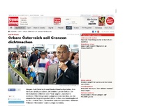 Bild zum Artikel: Orban: Österreich soll Grenzen dichtmachen