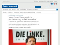 Bild zum Artikel: Deutschlandfunk | Interview | 'Wir müssen über steuerliche Mehrbelastung der Reichen reden'