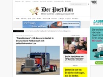Bild zum Artikel: 'Transformers': US-Konzern startet in Deutschland Feldversuch mit selbstfahrenden Lkw