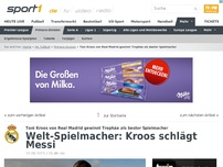 Bild zum Artikel: Kroos schlägt Messi und holt Trophäe