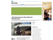 Bild zum Artikel: «Die Eurozone ist das Ende der Demokratie»