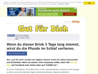 Bild zum Artikel: Wenn du diesen Drink 5 Tage lang nimmst, wirst du die Pfunde im Schlaf verlieren.