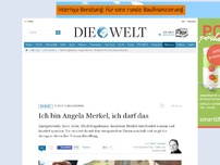Bild zum Artikel: Flüchtlingsdrama: Ich bin Angela Merkel, ich darf das