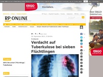Bild zum Artikel: Kempen - Verdacht auf Tuberkulose bei sieben Flüchtlingen