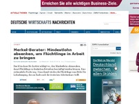 Bild zum Artikel: Merkel-Berater: Mindestlohn absenken, um Flüchtlinge in Arbeit zu bringen