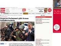 Bild zum Artikel: Ungarns Parlament gibt Armee Schießerlaubnis