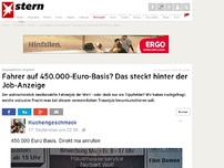Bild zum Artikel: Unglaubliches Angebot: Fahrer auf 450.000-Euro-Basis? Das steckt hinter der Job-Anzeige