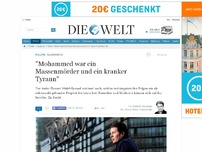 Bild zum Artikel: Islamkritik: 'Mohammed war ein Massenmörder und ein kranker Tyrann'